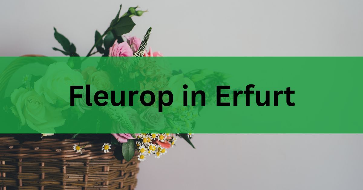 Fleurop in Erfurt