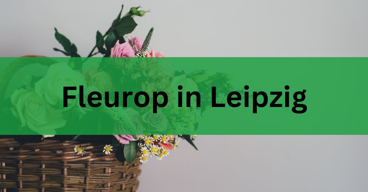 Fleurop in Leipzig